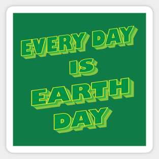 Every Day is Earth Day Sticker